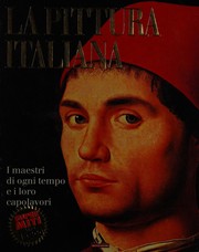 La pittura italiana I maestri di ogni tempo e i loro capolavori