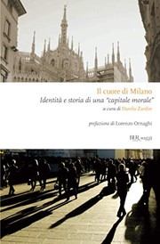 Il cuore di Milano identità e storia di una "capitale morale"