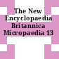 The New Encyclopaedia Britannica Micropaedia 13