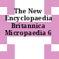 The New Encyclopaedia Britannica Micropaedia 6