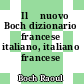 ˆIl ‰nuovo Boch dizionario francese italiano, italiano francese