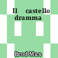 ˆIl ‰castello dramma