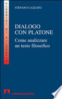 Dialogo con Platone come analizzare un testo filosofico