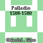 Palladio 1508-1580