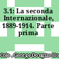 3.1: La seconda Internazionale, 1889-1914. Parte prima