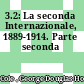 3.2: La seconda Internazionale, 1889-1914. Parte seconda