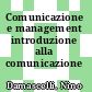 Comunicazione e management introduzione alla comunicazione organizzativa