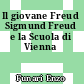 Il giovane Freud Sigmund Freud e la Scuola di Vienna