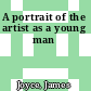 A portrait of the artist as a young man