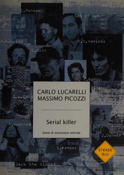 Serial killer storie di ossessione omicida