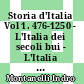 Storia d'Italia Vol 1. 476-1250 - L'Italia dei secoli bui - L'Italia dei Comuni