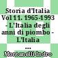 Storia d'Italia Vol 11. 1965-1993 - L'Italia degli anni di piombo - L'Italia degli anni di fango