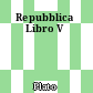 Repubblica Libro V