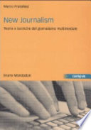 New journalism teorie e tecniche del giornalismo multimediale
